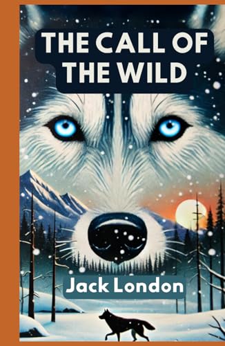 The Call of the Wild The Call of the Wild von Independently published