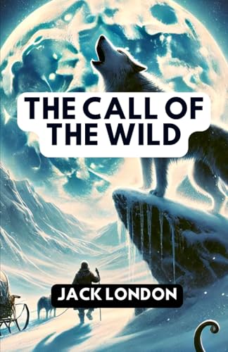The Call of the Wild The Call of the Wild von Independently published