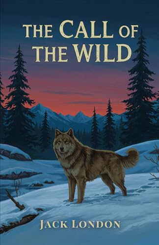 The Call of the Wild The Call of the Wild von Independently published