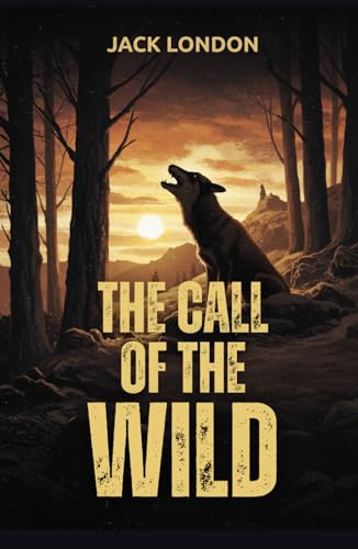 The Call of the Wild The Call of the Wild von Independently published