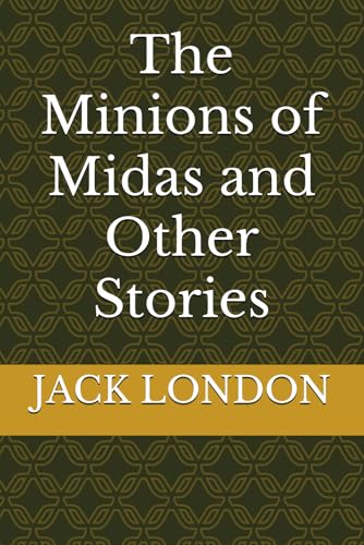 The Minions of Midas and Other Stories The Minions of Midas and Other Stories von Independently published