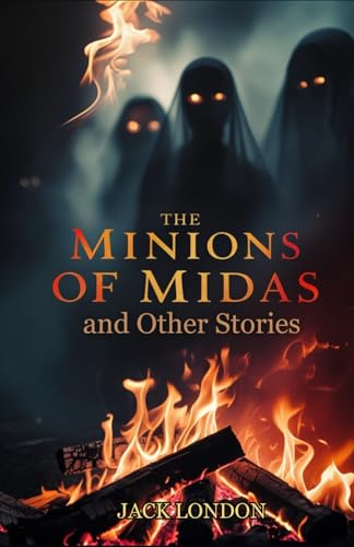 The Minions of Midas and Other Stories The Minions of Midas and Other Stories von Independently published