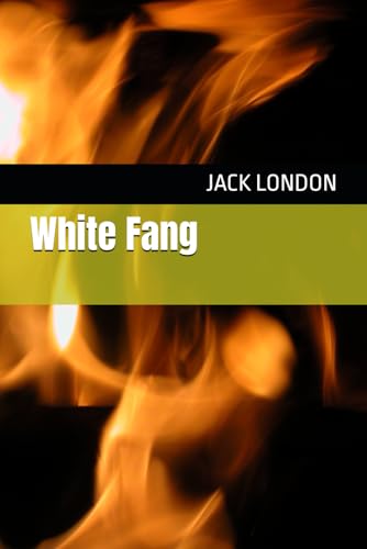 White Fang White Fang von Independently published