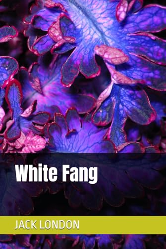 White Fang White Fang von Independently published