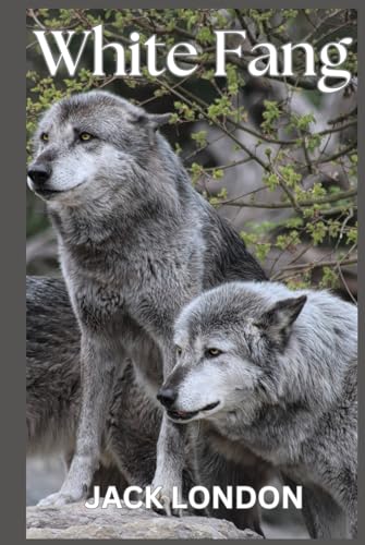 White Fang White Fang von Independently published