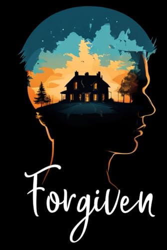 Forgiven von Independently published