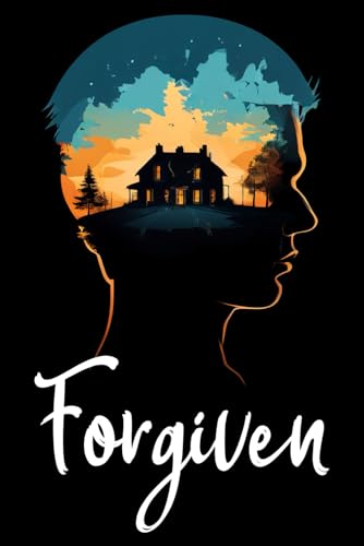 Forgiven von Independently published
