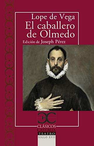 El Caballero De Olmedo von CASTALIA,EDITORIAL