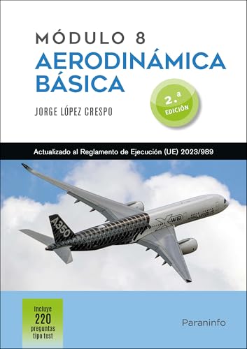 Módulo 8. Aerodinámica básica 2.ª edición (Aeronáutica) von Ediciones Paraninfo, S.A