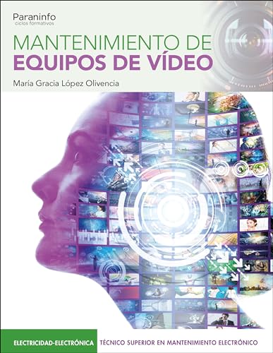 Mantenimiento de equipos de vídeo von Ediciones Paraninfo, S.A