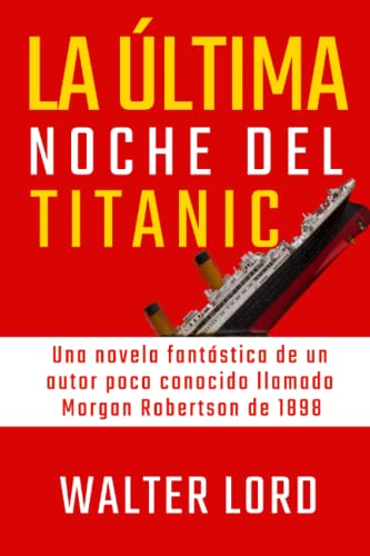 LA ÚLTIMA NOCHE DEL TITANIC