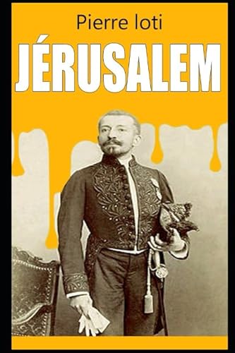 JÉRUSALEM JÉRUSALEM