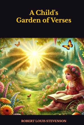A Child's Garden of Verses A Child's Garden of Verses von Independently published