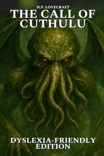 THE CALL OF CTHULHU: DYSLEXIA-FRIENDLY EDITION THE CALL OF CTHULHU: DYSLEXIA-FRIENDLY EDITION von Independently published
