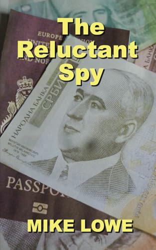 The Reluctant Spy The Reluctant Spy von FeedARead.com