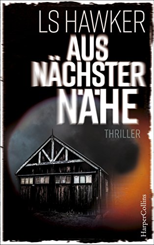 Aus nächster Nähe: Thriller