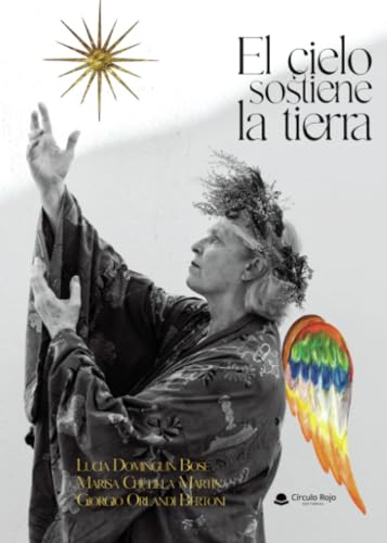 EL CIELO SOSTIENE LA TIERRA von Grupo Editorial Círculo Rojo SL
