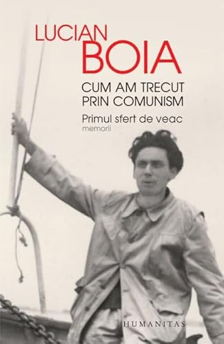 CUM AM TRECUT PRIN COMUNISM
