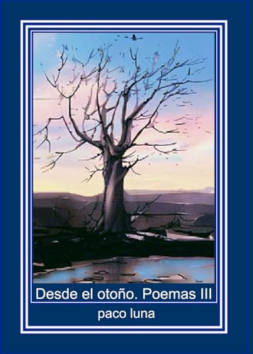 DESDE EL OTOÑO: POEMAS III von AUTOR