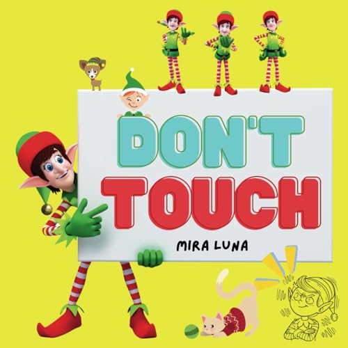 DON’T TOUCH: the Gingerbread House! A Crunchy, Crumbly Chaos! (funny, cute and interactive coloring book for kids, toddlers and parents alike, on christmas, holidays and borring days) von Independently published