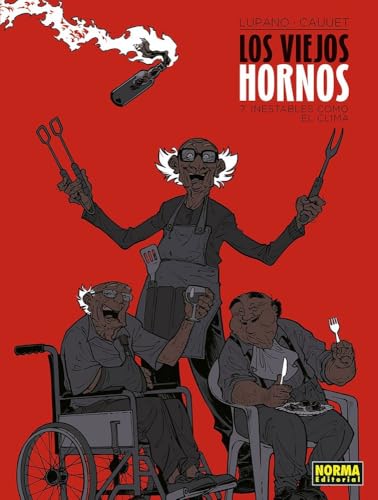 LOS VIEJOS HORNOS 7. INESTABLES COMO EL CLIMA von NORMA EDITORIAL, S.A.