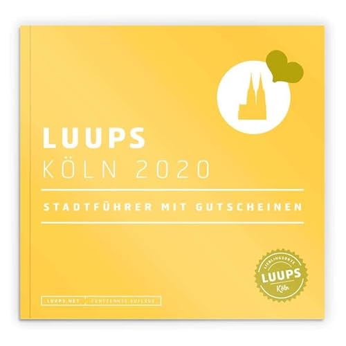 LUUPS Köln 2020: Stadtführer mit Gutscheinen von Luups
