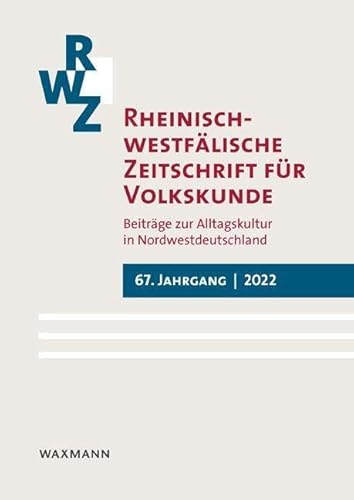 Rheinisch-westfälische Zeitschrift für Volkskunde 67 (2022): „Religiosität und Spiritualität im ländlichen Raum“ von Waxmann
