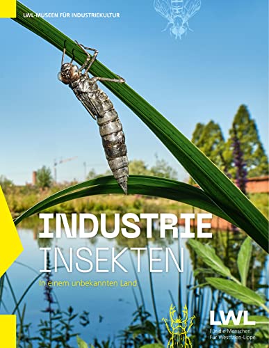 IndustrieInsekten: In einem unbekannten Land IndustrieInsekten: In einem unbekannten Land von KLARTEXT