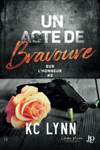 Un acte de bravoure von Juno Publishing