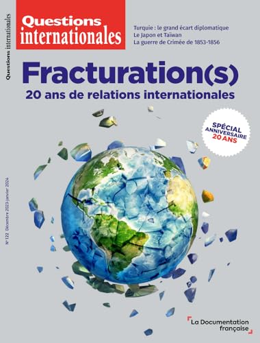 Fracturation(s) - 20 ans de relations internationales: n°122