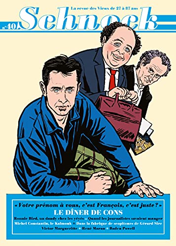 SCHNOCK 40: LE DINER DE CONS
