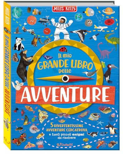 Il mio grande libro delle avventure. Ediz. illustrata von Doremì Junior