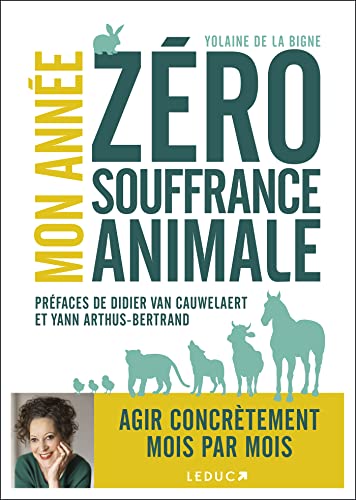 Mon année zéro souffrance animale Mon année zéro souffrance animale