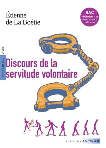 Discours de la servitude volontaire (Bac 2026, voies générales et technologiques) von ACTES SUD
