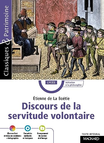 Discours de la servitude volontaire - Classiques et Patrimoine: 2021 von MAGNARD