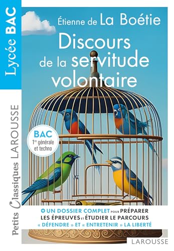 Discours de la servitude volontaire d'Etienne de La Boétie - Petits Classiques Larousse - BAC Discours de la servitude volontaire d'Etienne de La Boétie - Petits Classiques Larousse - BAC von LAROUSSE