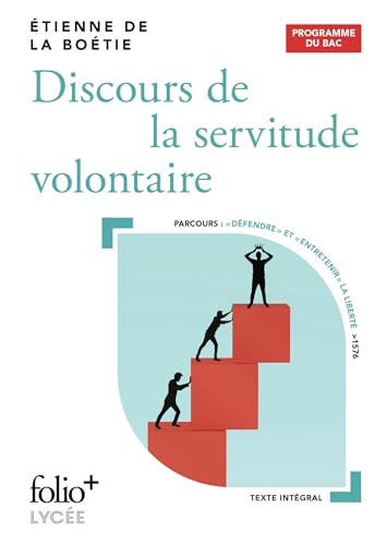 Discours de la servitude volontaire: Bac 2026 Discours de la servitude volontaire: Bac 2026 von FOLIO