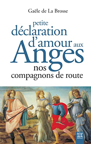 Petite déclaration d'amour aux anges: Nos compagnons de route von SUZAC