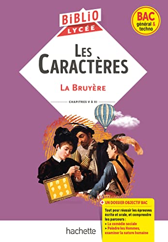 BiblioLycée - Les Caractères, La Bruyère - BAC 2024: Parcours traités : La comédie sociale ; Peindre les Hommes, examiner la nature humaine von HACHETTE EDUC