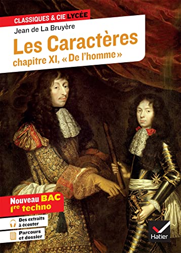 Les Caractères, Livre 11 (oeuvre au programme Bac 2025, 1re techno): suivi du parcours « Peindre les hommes, examiner la nature humaine » von HATIER