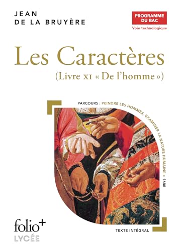 Les Caractères, Livre XI - Bac techno 2024: Livre XI "De l'homme"