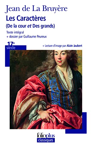 Les caractères de "la cour" et "des grands" de La Bruyère (Folio Plus Classique) von Gallimard Education
