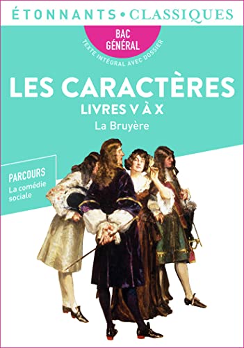 Les Caractères, Livres V-X - Bac 2025: Parcours : la comédie sociale