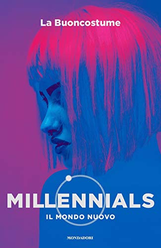 Millennials. Il mondo nuovo (Chrysalide)