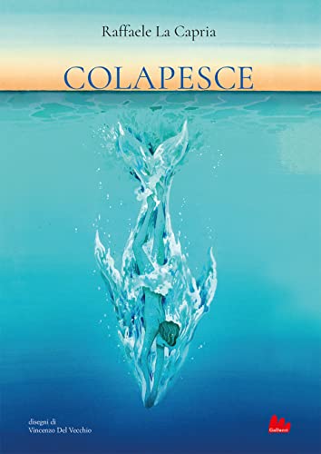 Colapesce. Ediz. a colori (Illustrati) von ILLUSTRATI