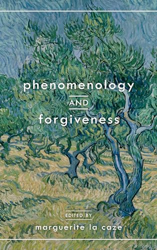 Phenomenology and Forgiveness von Rowman & Littlefield Publishers