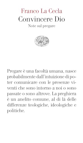 Convincere Dio. Note sul pregare (Vele) von Einaudi