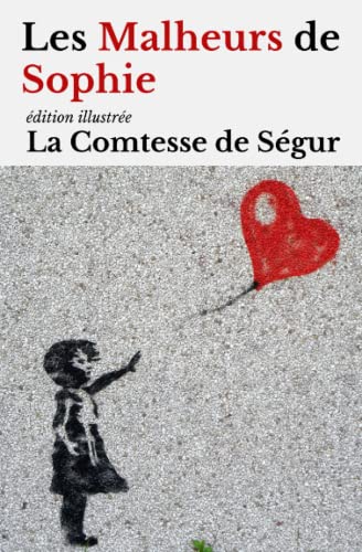 Les Malheurs de Sophie: édition illustrée