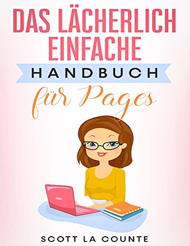 Das Lächerlich Einfache Handbuch für Pages