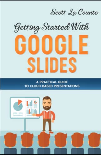 Getting Started With Google Slides: A Practical Guide to Cloud-Based Presentations